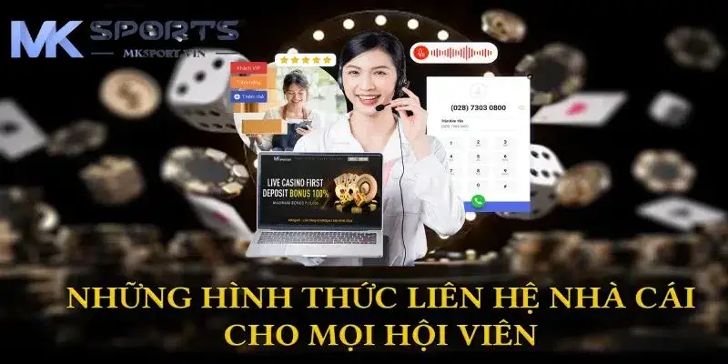 Các hình thức liên hệ với nhà cái MK Sports