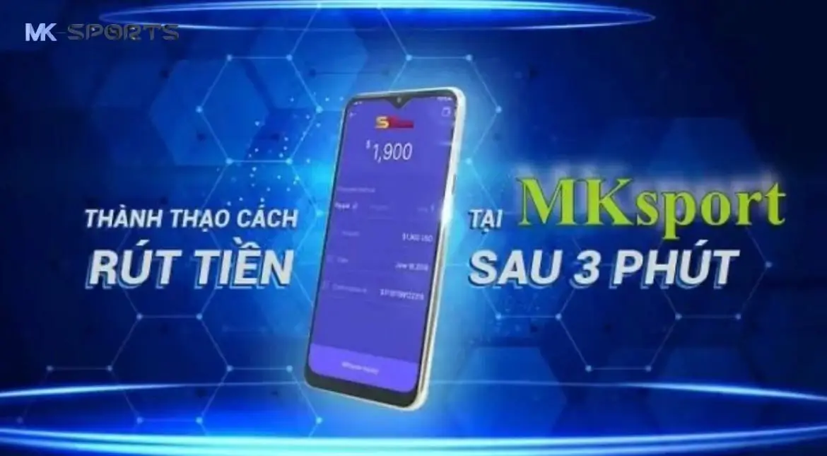 Một số vấn đề cần chú ý khi thực hiện rút tiền tại MK Sports