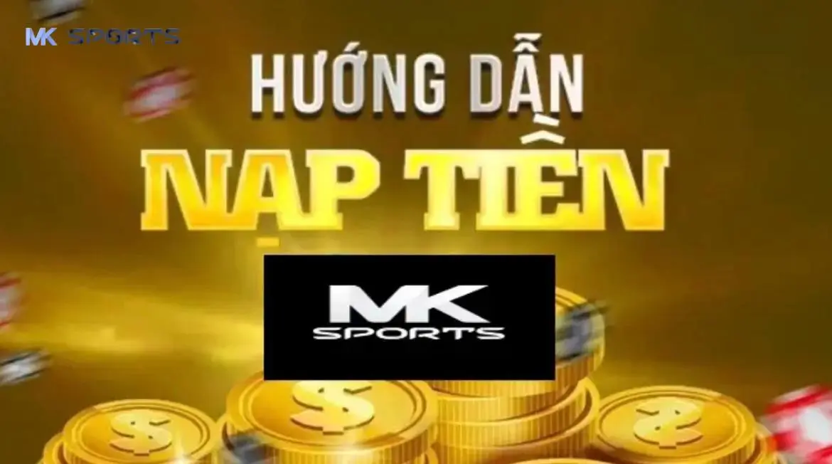 Những lưu ý quan trọng cần nắm được khi thực hiện nạp tiền tại MK Sports